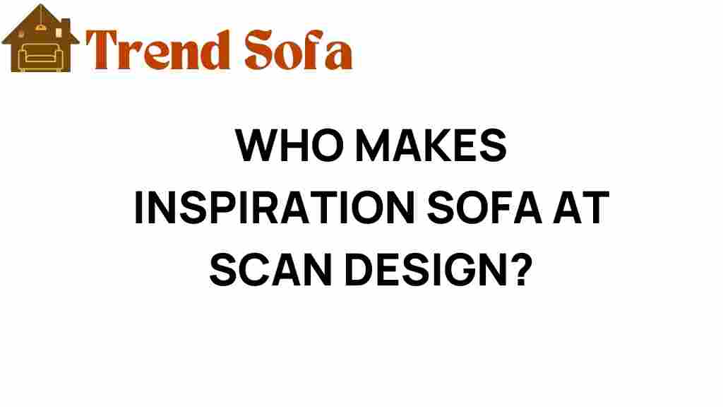 who-makes-inspiration-sofa-scan-design