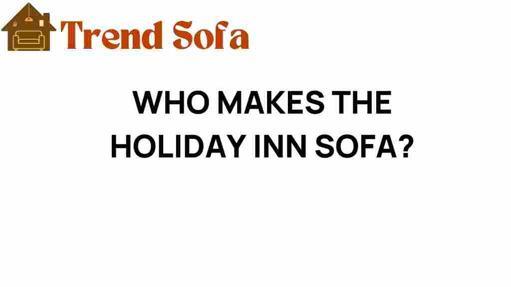 who-makes-the-holiday-inn-sofa