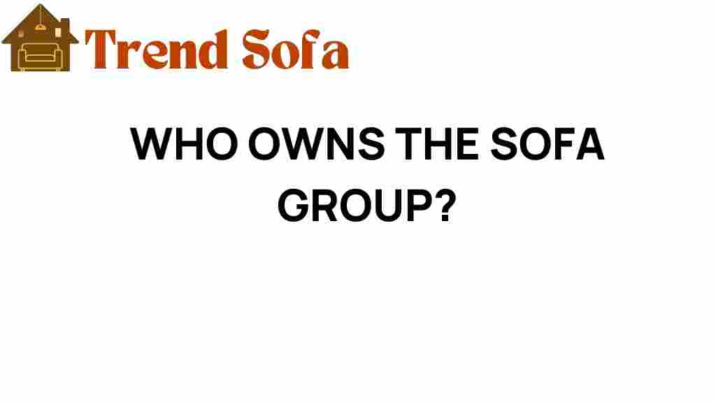 who-owns-the-sofa-group