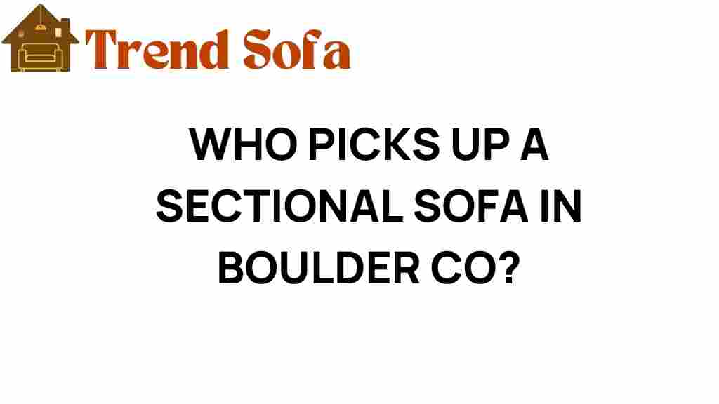 who-picks-up-sectional-sofa-boulder-co