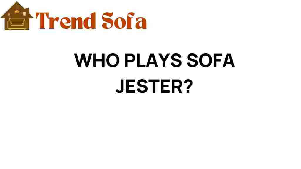 who-plays-sofa-jester