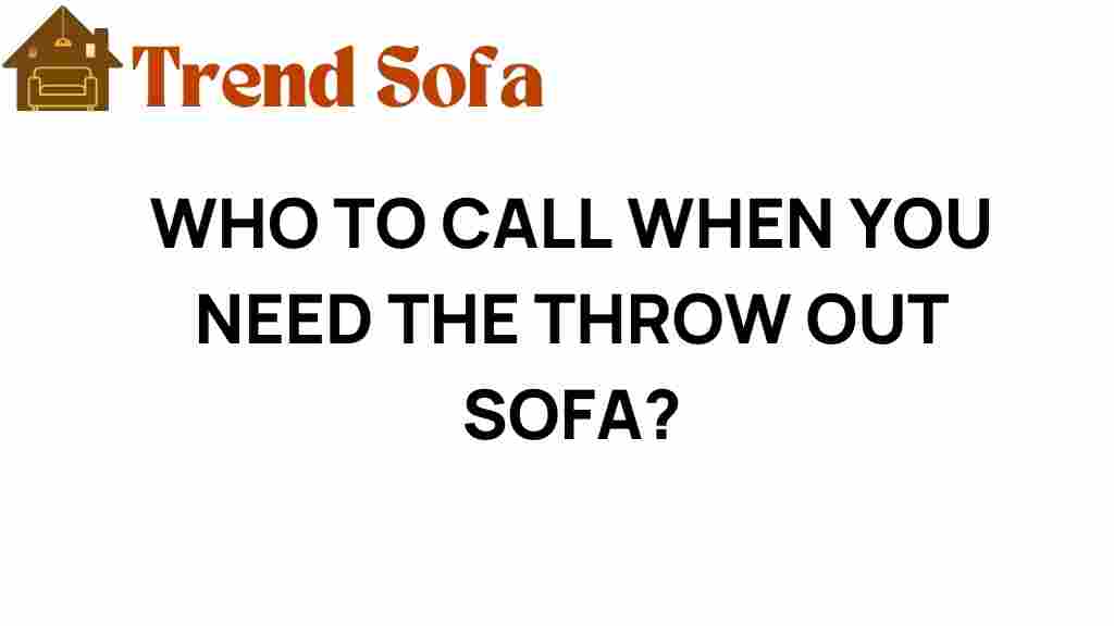 who-to-call-when-you-need-to-throw-out-sofa