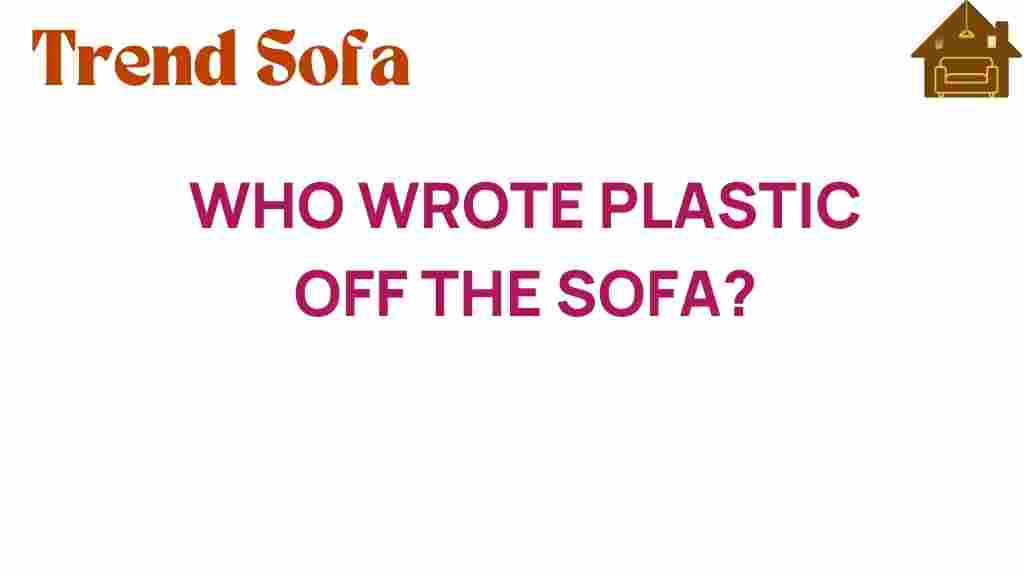 who-wrote-plastic-off-the-sofa
