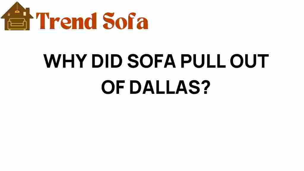 why-did-sofa-pull-out-of-dallas
