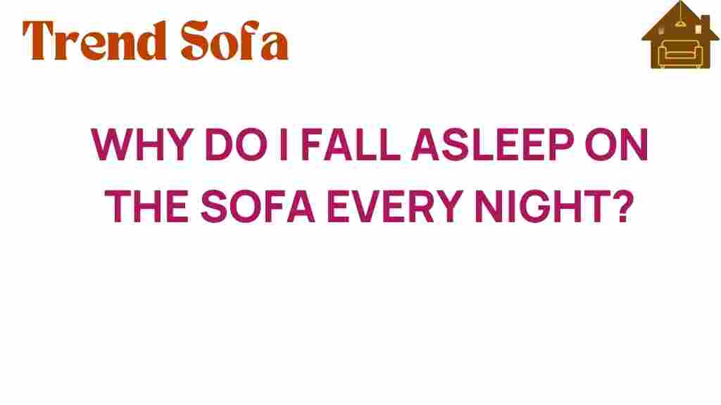 why-do-i-fall-asleep-on-sofa