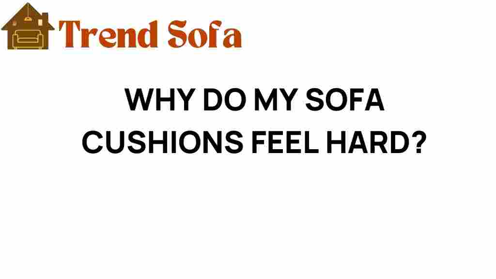 why-do-my-sofa-cushions-feel-hard