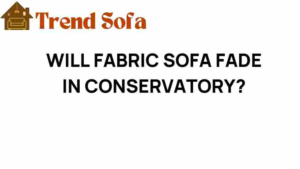 fabric-sofa-fade-conservatory