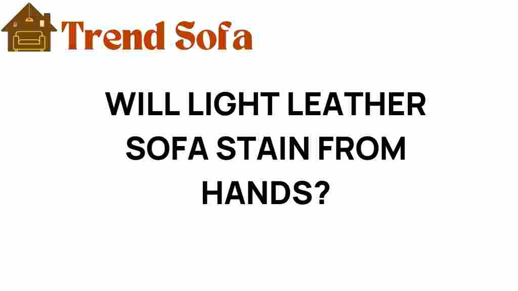 will-light-leather-sofa-stain-from-hands
