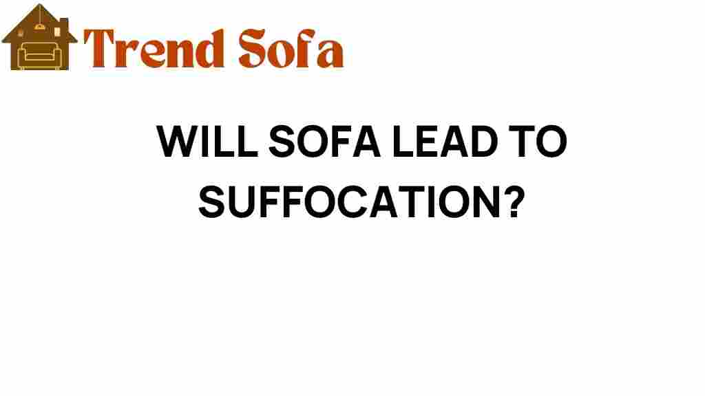 can-sofa-lead-to-suffocation