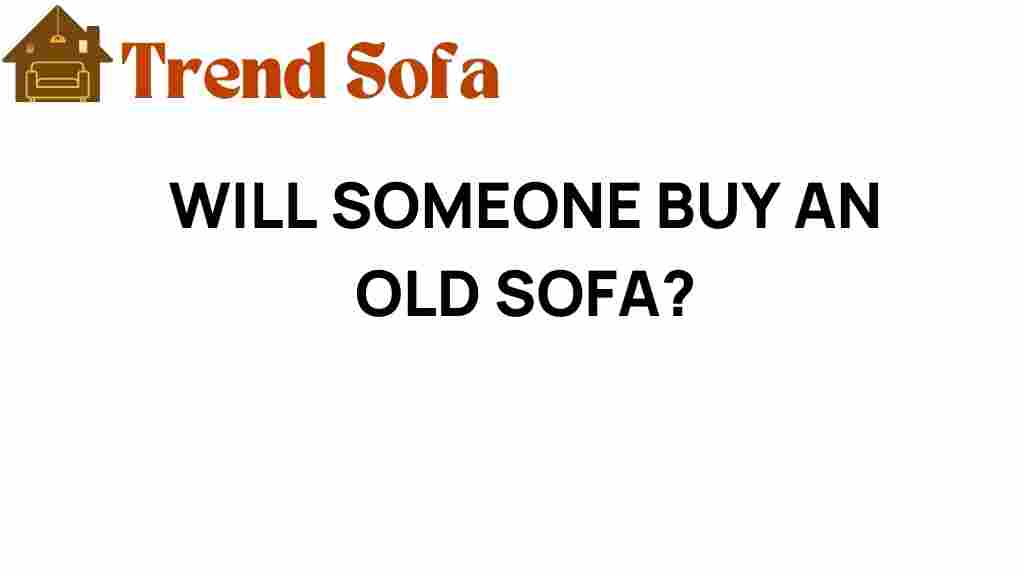 will-someone-buy-an-old-sofa