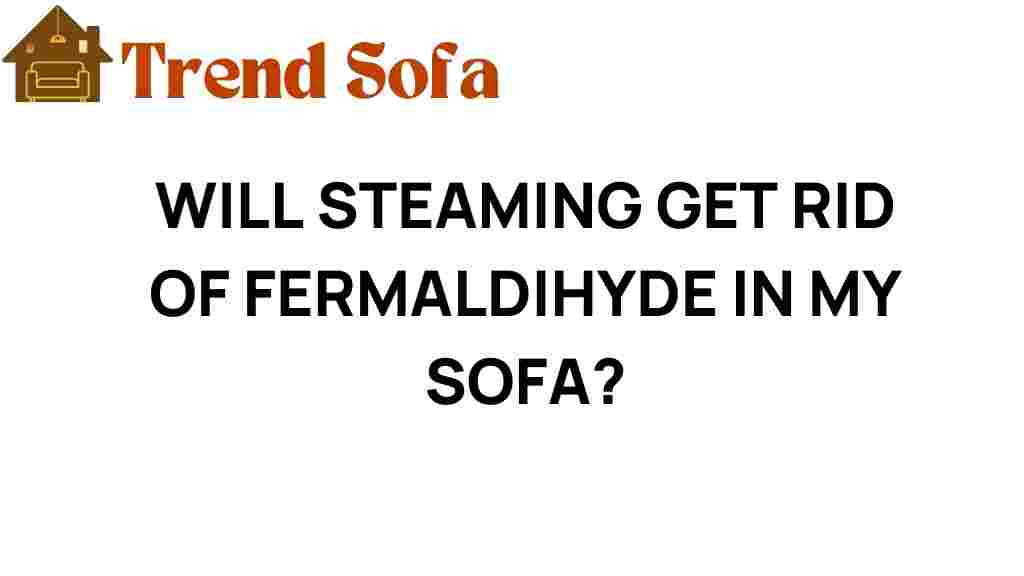 steaming-formaldehyde-sofa