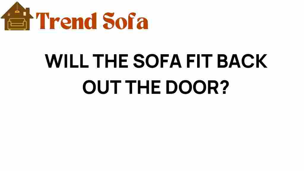 will-the-sofa-fit-out-the-door