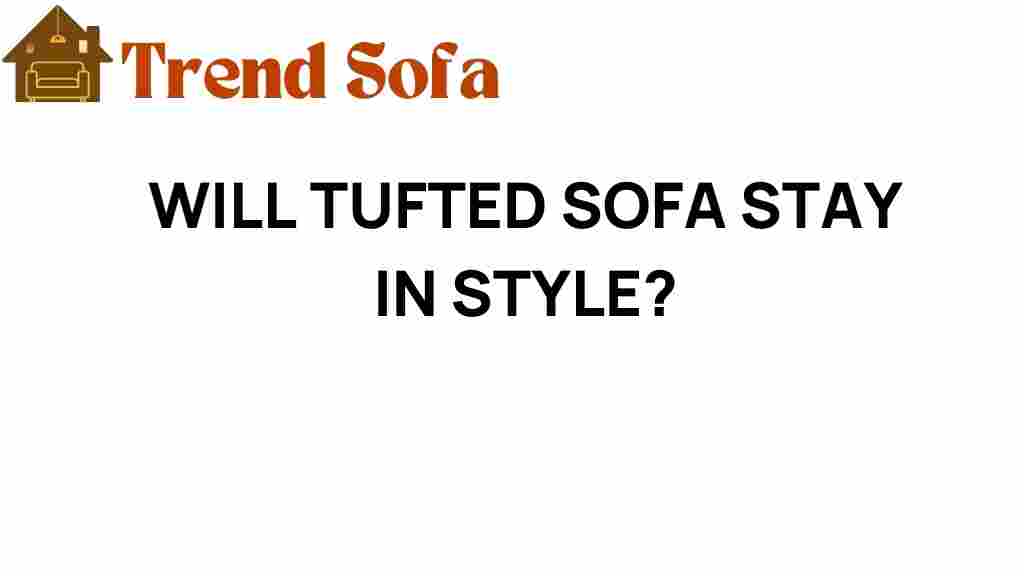 will-tufted-sofa-stay-in-style